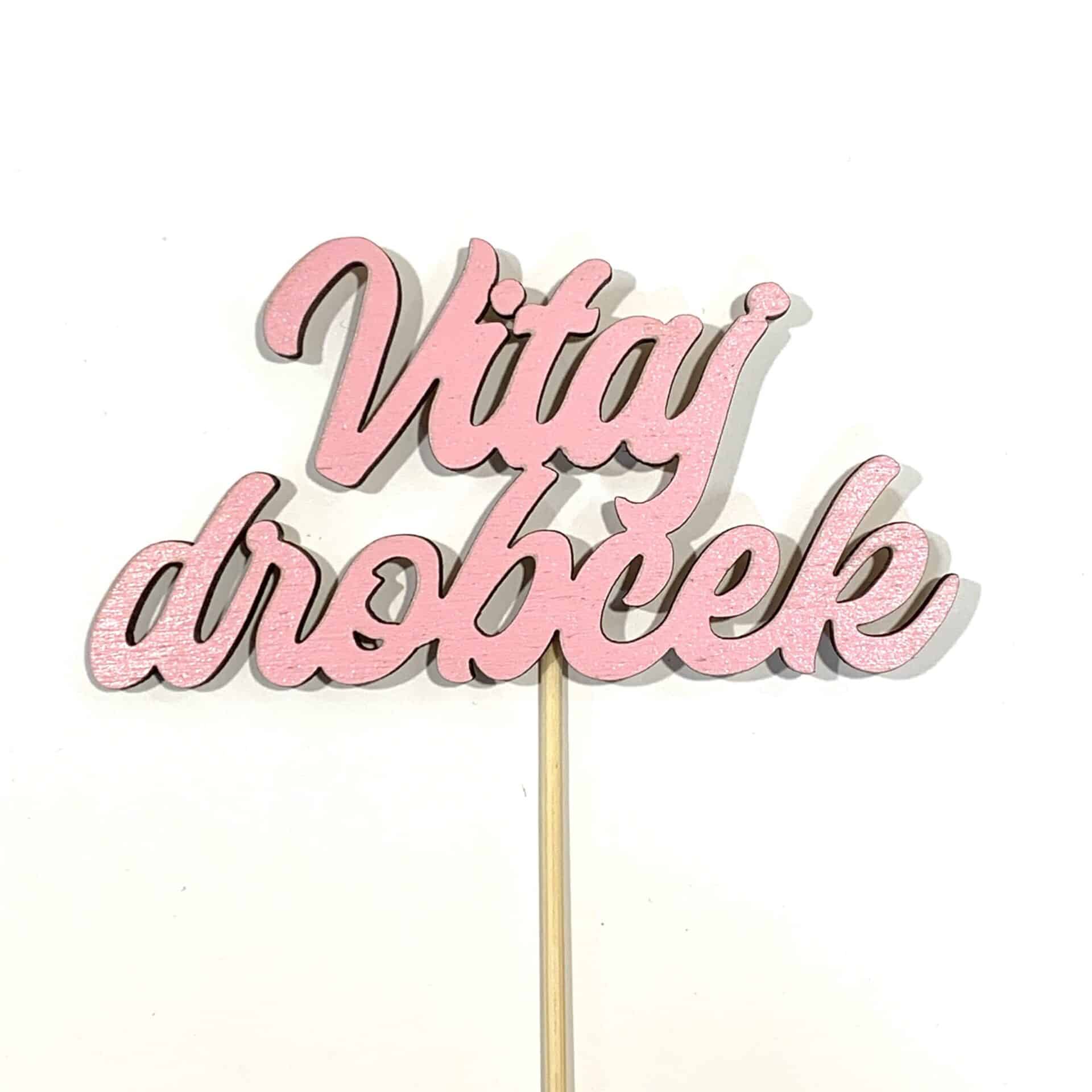 Drevený zápich Vitaj drobček pre chlapčeka, dekorácia na tortu
